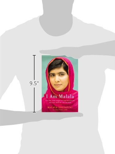 I Am Malala: The Girl Who Stood Up for Education and Was Shot by the Taliban