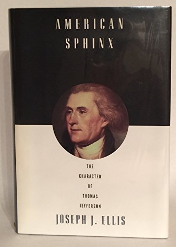 American Sphinx: The Character of Thomas Jefferson