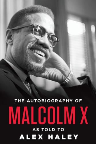 The Autobiography of Malcolm X (As told to Alex Haley)