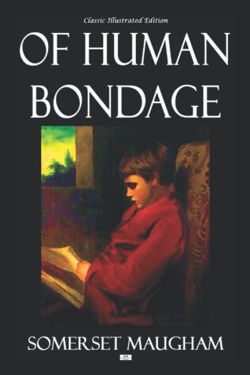 Of Human Bondage - Classic Illustrated Edition