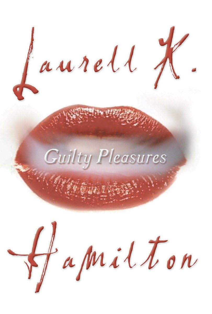 Guilty Pleasures: An Anita Blake, Vampire Hunter Novel