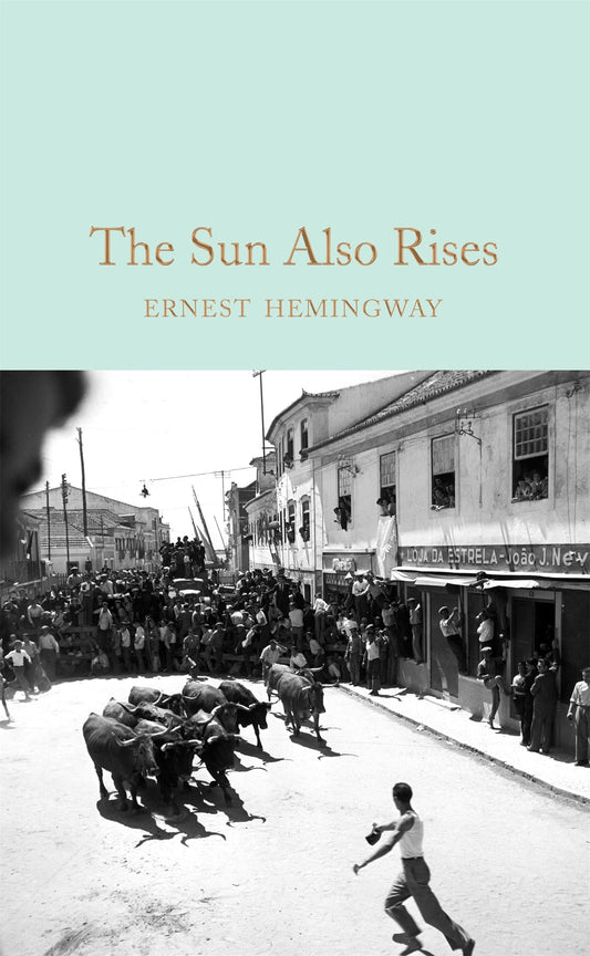 The Sun Also Rises (Macmillan Collector's Library)